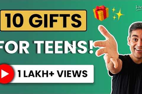 Top 10 BEST Gifts for Teenagers! | Ankur Warikoo