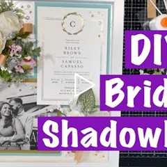 DIY Step by Step Bridal Shadowbox. It's a great gift!