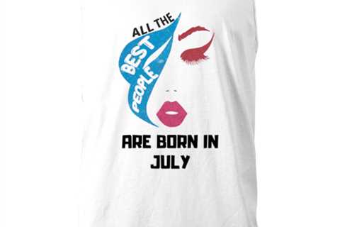 All the best people are born in  JULY white Women's Tank Top, Funny birthday
