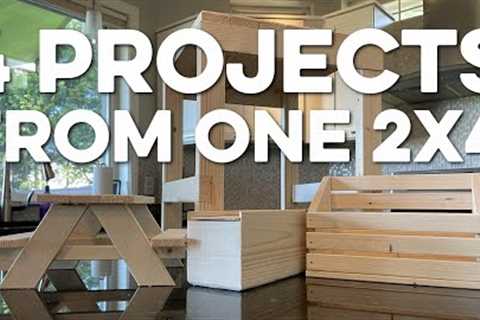 4 Projects from ONE 2x4!!