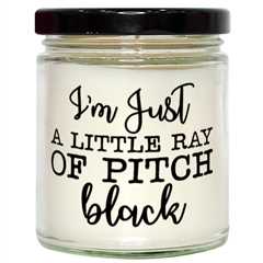 I'm Just A Little Ray Of Pitch Black,  vanilla candle. Model 60050