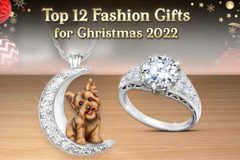 Top 12 Fashion Gifts for Christmas 2022