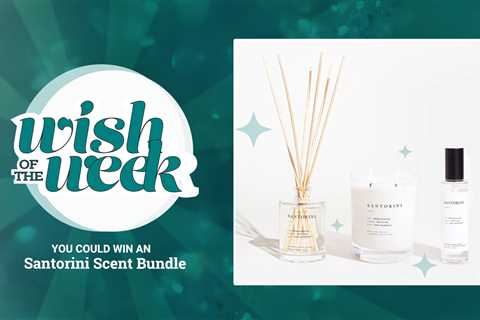 ✨ Wish of the Week ✨ Santorini Scent Bundle