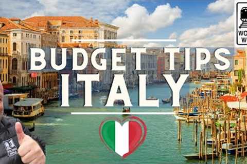 Best Budget Travel Tips for Italy