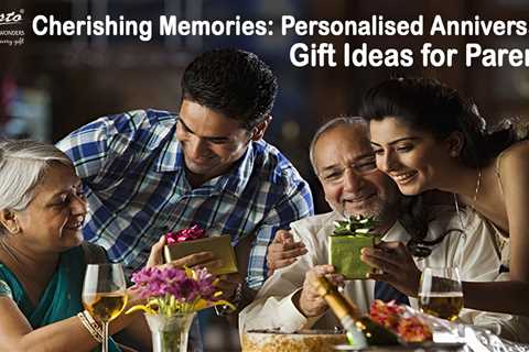 Cherishing Memories: Personalised Anniversary Gift Ideas for Parents