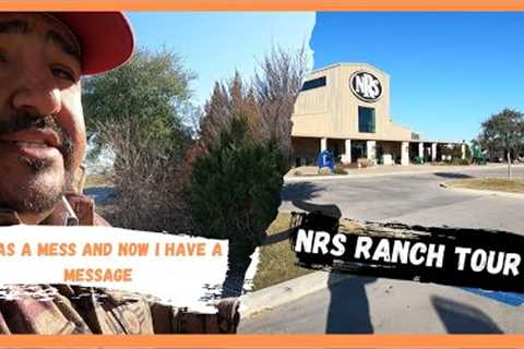 NRS Ranch Tour/I was a mess and now I have a message