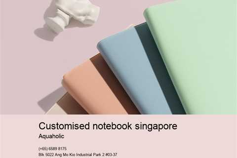 customised notebook singapore