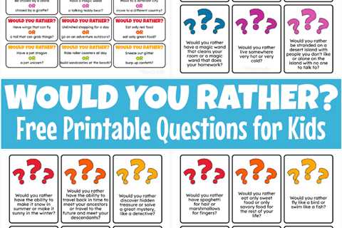 200 Fun & Thought-Provoking Would You Rather Questions for Kids