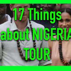 17 THINGS I NOTICED ABOUT HARRY & WIFE''S NIGERIA TOUR - SO FAR..
