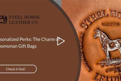 Personalized Perks: The Charm of Groomsman Gift Bags